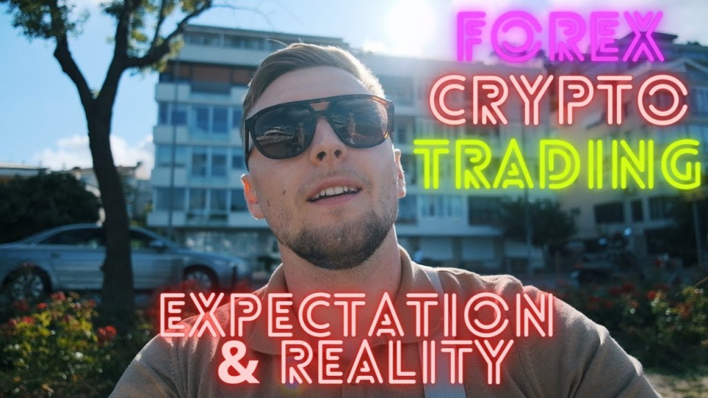 Expectation vs. Reality in Trading – The Truth About Forex and&nbsp;Crypto